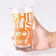 Shit Just Got Real Pint Glass Online Hot Sale