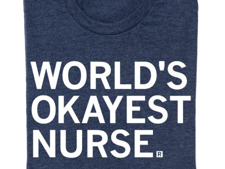 World s Okayest Nurse Sale