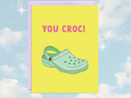 Party Mountain: You Croc Greeting Card on Sale