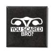 You Scared? Metal Magnet Sale