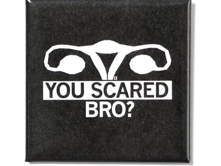 You Scared? Metal Magnet Sale