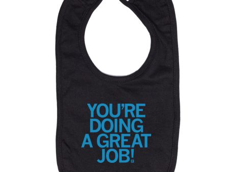 You re Doing A Great Job Bib Online