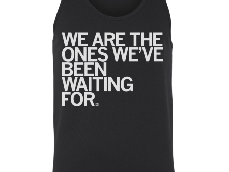 We Are The Ones Tank Top For Sale