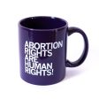 Abortion Rights Are Human Rights Mug Online Sale