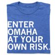 Enter Omaha at Your Own Risk Online now