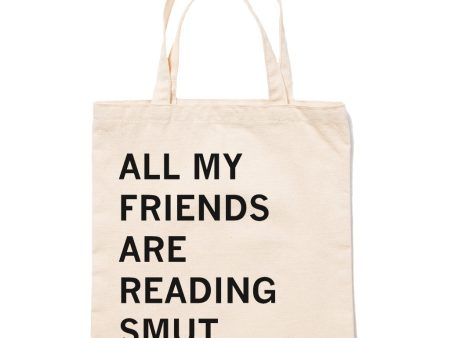 All My Friends Are Reading Smut Tote Bag Hot on Sale