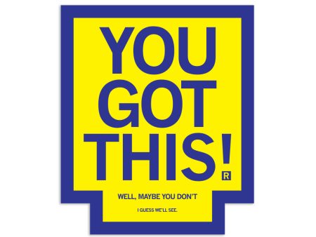 You Got This Die-Cut Sticker Online now